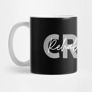 Rehabilitation Crew Mug